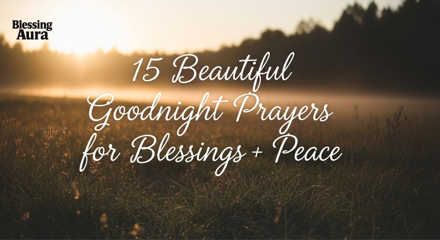 Beautiful Goodnight Prayers for Blessings + Peace