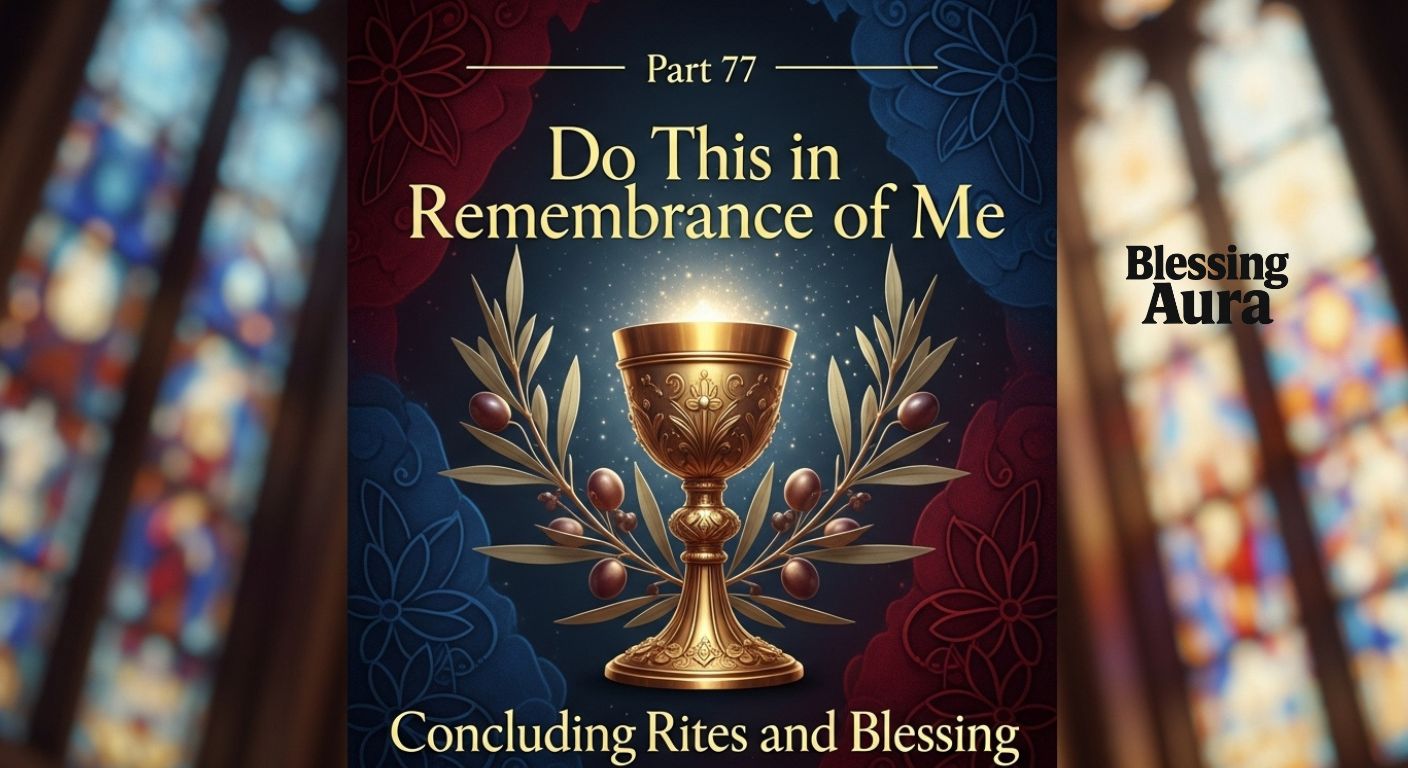 Concluding Rites and Blessing