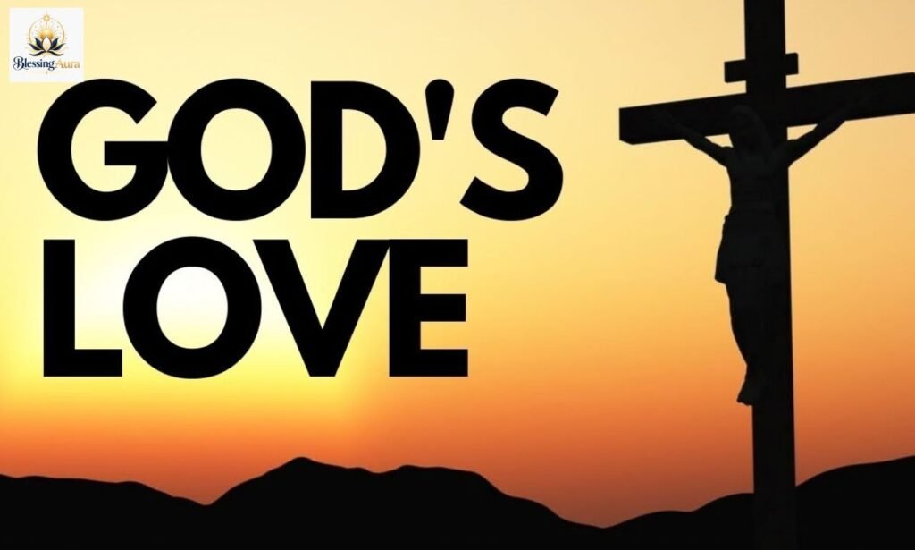God’s love as a divine blessing bringing peace, strength, and purpose, filling the heart with faith, hope, and spiritual transformation daily.